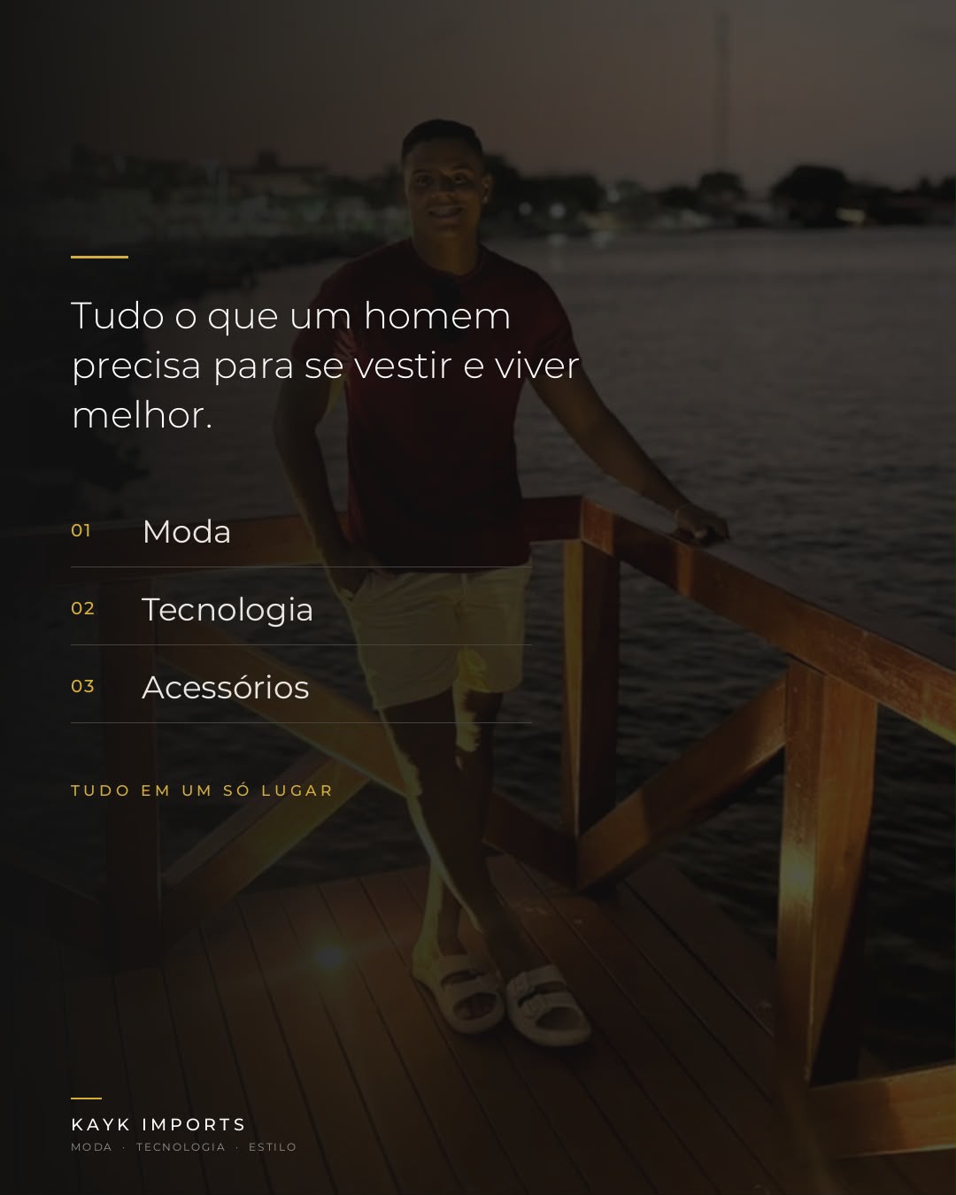 Kayk Imports — Tudo o que um homem precisa para se vestir e viver melhor